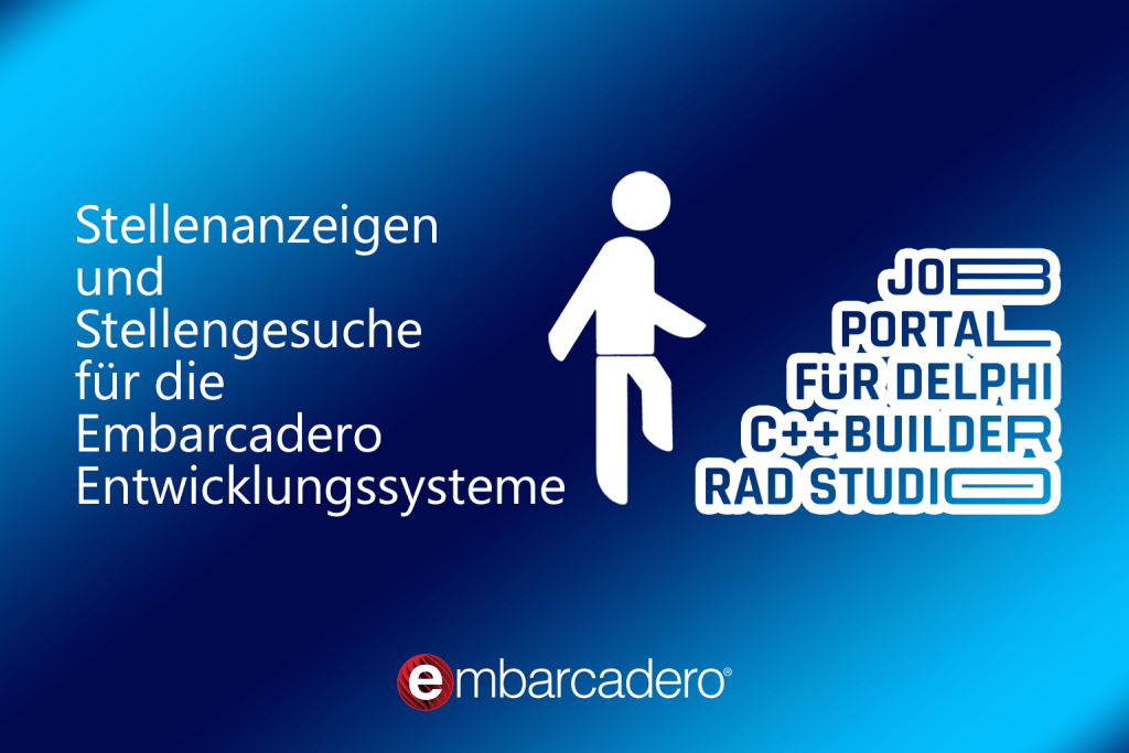 Neues Job-Portal für Embarcadero Kunden, Partner und Entwickler